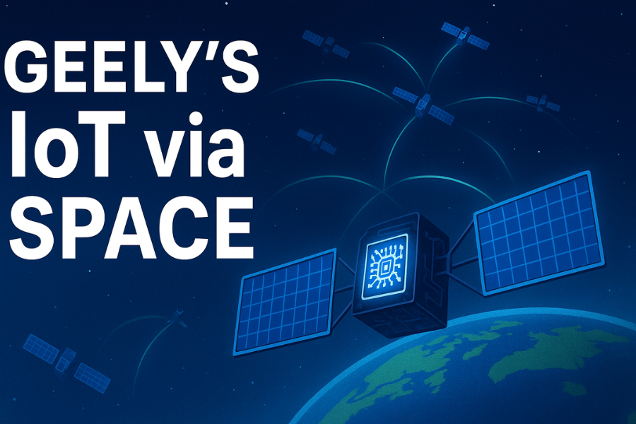 Geely’s IoT via Space: How China’s Automaker is Building Its Own Satellite Constellation